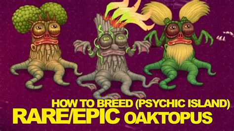 If not, anything who's elements add up to Entbrat (ex: <strong>Oaktopus</strong> and Drumpler) Reply. . How to breed epic oaktopus